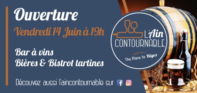 Image de l'actualité Ouverture de L'Aincontournable le Vendredi 14 Juin à 19h