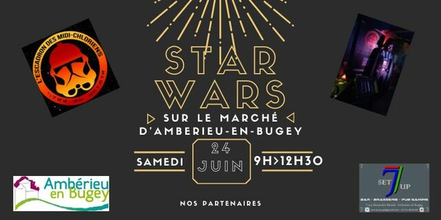 Image de l'événement Star wars sur le marché d'Ambérieu en Bugey