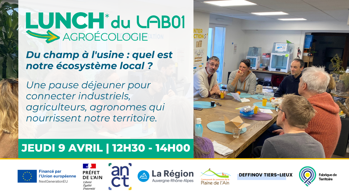 Image de l'actualité 🥗 Lunch au LAB01 : Créer des liens entre agriculture et industrie de la Plaine de l'ain