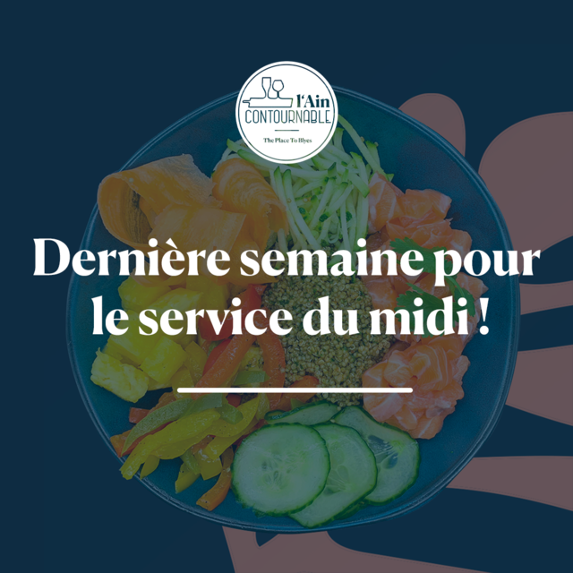 Image de l'actualité Derniers services du midi à l'Aincontournable et nouveautés de la rentrée